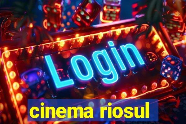 cinema riosul